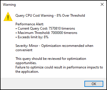 A Query CPU Cost Warning window.