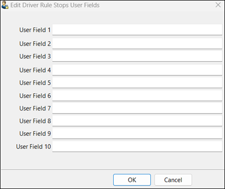 The Edit Driver Rule Stops User Fields window.