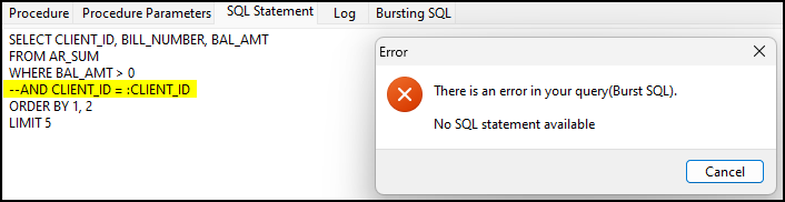 An error message that says: There is an error in your query(Burst SQL). No SQL statement available.