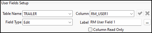 The TRAILER User Fields Setup pane set to the RM User Field label.