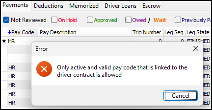 An error that says: Only active and valid pay code that is linked to the driver contract is allowed.