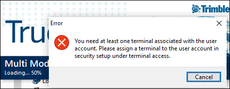 An error message saying that the user account needs an associated terminal.
