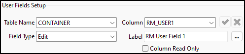 The CONTAINER User Fields Setup pane with the RM_USER Field label.